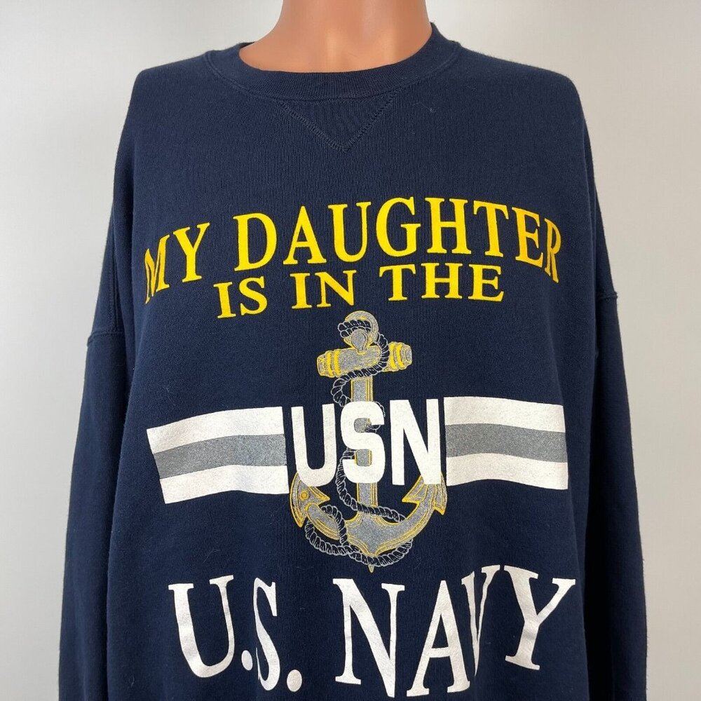 Vintage My Daughter Is In The US Navy Crewneck Sweatshirt Mens Size 2XL Blue